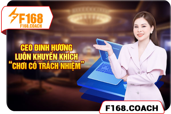 CEO Đinh Hương khuyến khích “chơi có trách nhiệm” CEO Đinh Hương khuyến khích “chơi có trách nhiệm”
