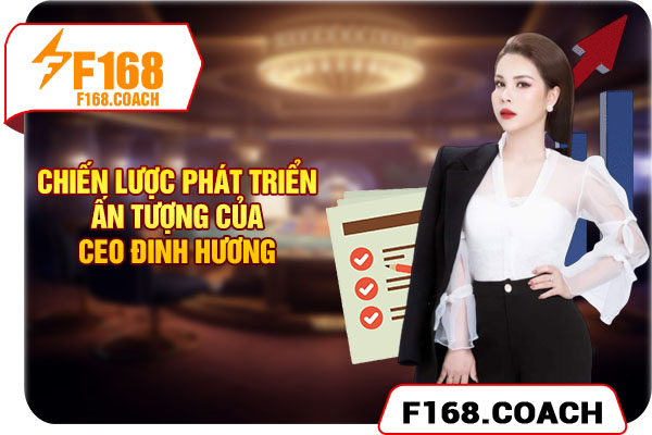 Chiến lược phát triển ấn tượng của CEO Đinh Hương Chiến lược phát triển ấn tượng của CEO Đinh Hương