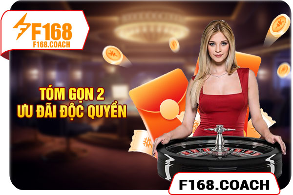 Tóm gọn 2 ưu đãi độc quyền