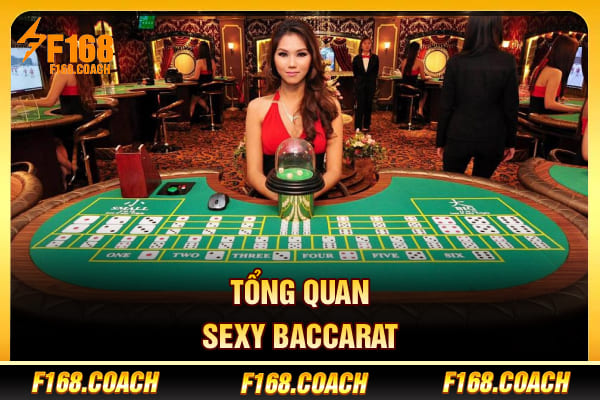 Tổng quan Sexy Baccarat