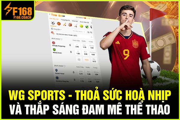 WG Sports - Thoả Sức Hoà Nhịp Và Thắp Sáng Đam Mê Thể Thao